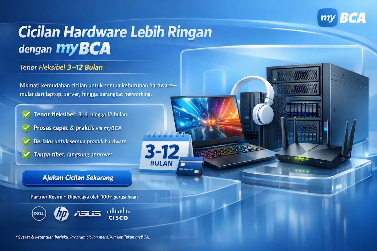 Jual hardware dengan cicilan myBCA 3-12 bulan untuk laptop, server, dan perangkat IT